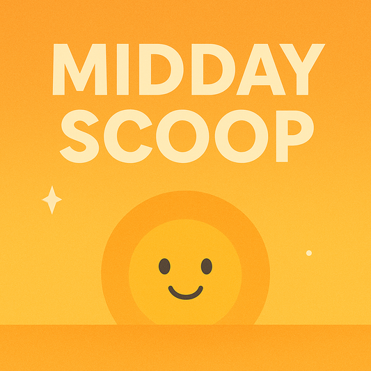 The Midday Scoop